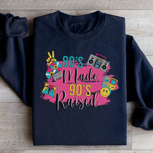 80's Made 90's Raised Sweatshirt - WonderingCloth