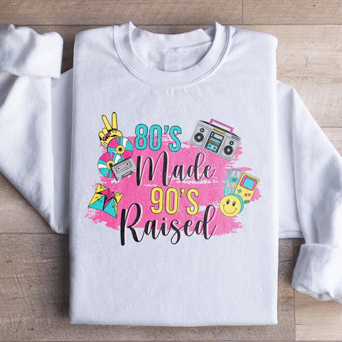 80's Made 90's Raised Sweatshirt - WonderingCloth