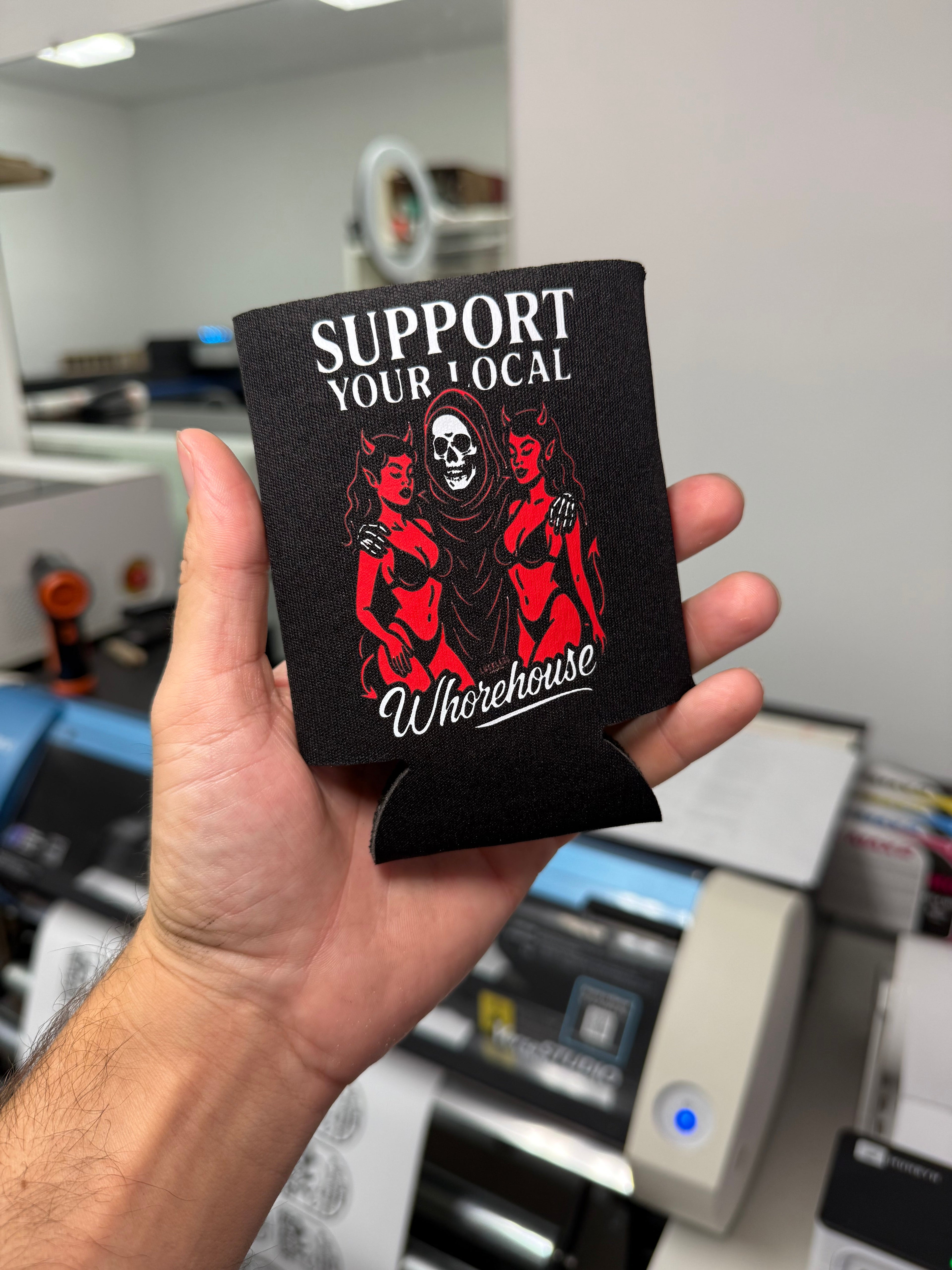 Support Your Local Whouse Koozie