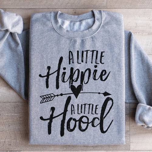 A Little Hippie A Little Hood Sweatshirt - WonderingCloth