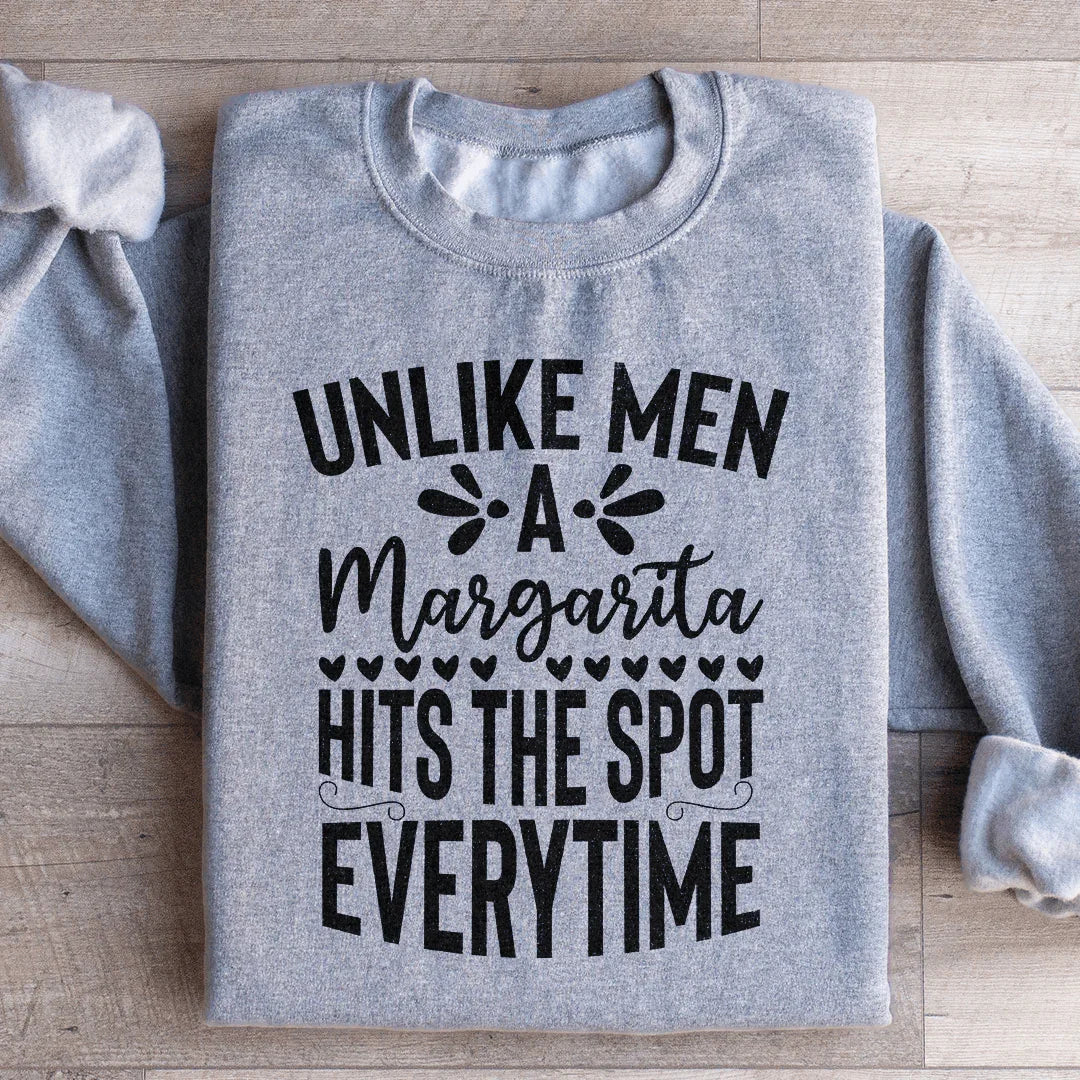A Margarita Hits The Spot Everytime Sweatshirt - WonderingCloth