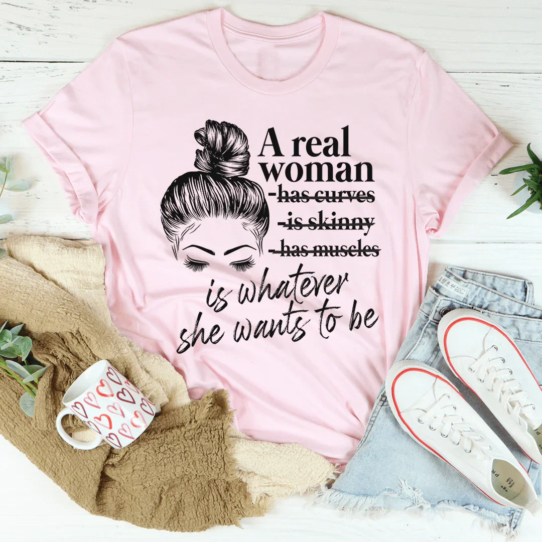 A Real Woman Tee - WonderingCloth