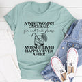 A Wise Woman Once Said Gin & Tonic Please Tee - WonderingCloth