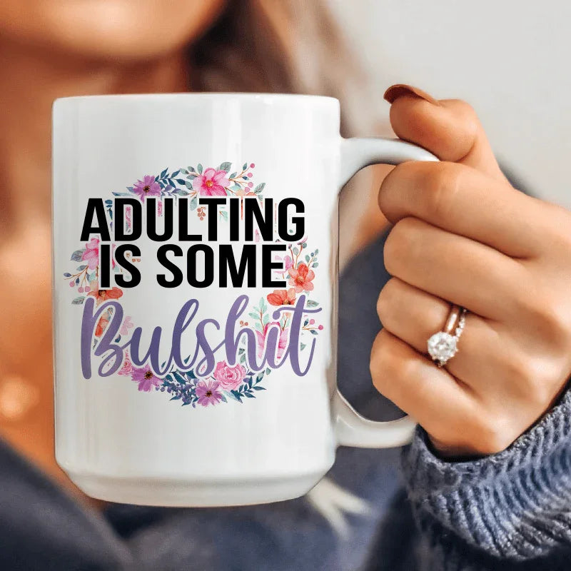 Adulting Is Some BS Ceramic Mug 15 oz - WonderingCloth