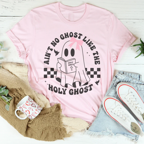 Ain't No Ghost Like The Holy Ghost Tee - WonderingCloth