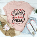 All I Can Say Tee - WonderingCloth