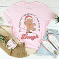 All I Want For Christmas Is A Man Made Of Dough Tee - WonderingCloth