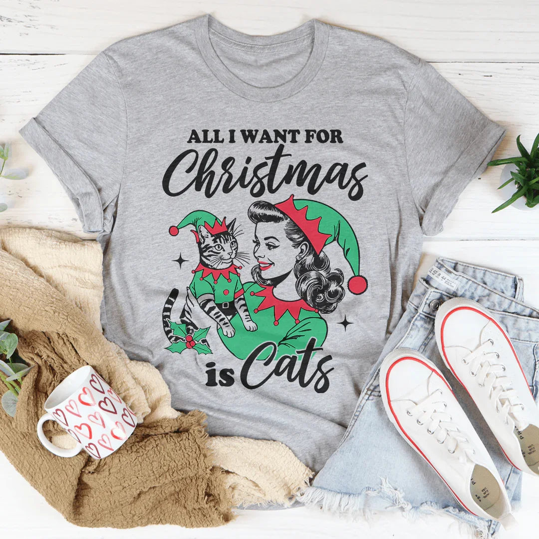 All I Want For Christmas Is Cats Tee - WonderingCloth