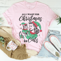 All I Want For Christmas Is Cats Tee - WonderingCloth