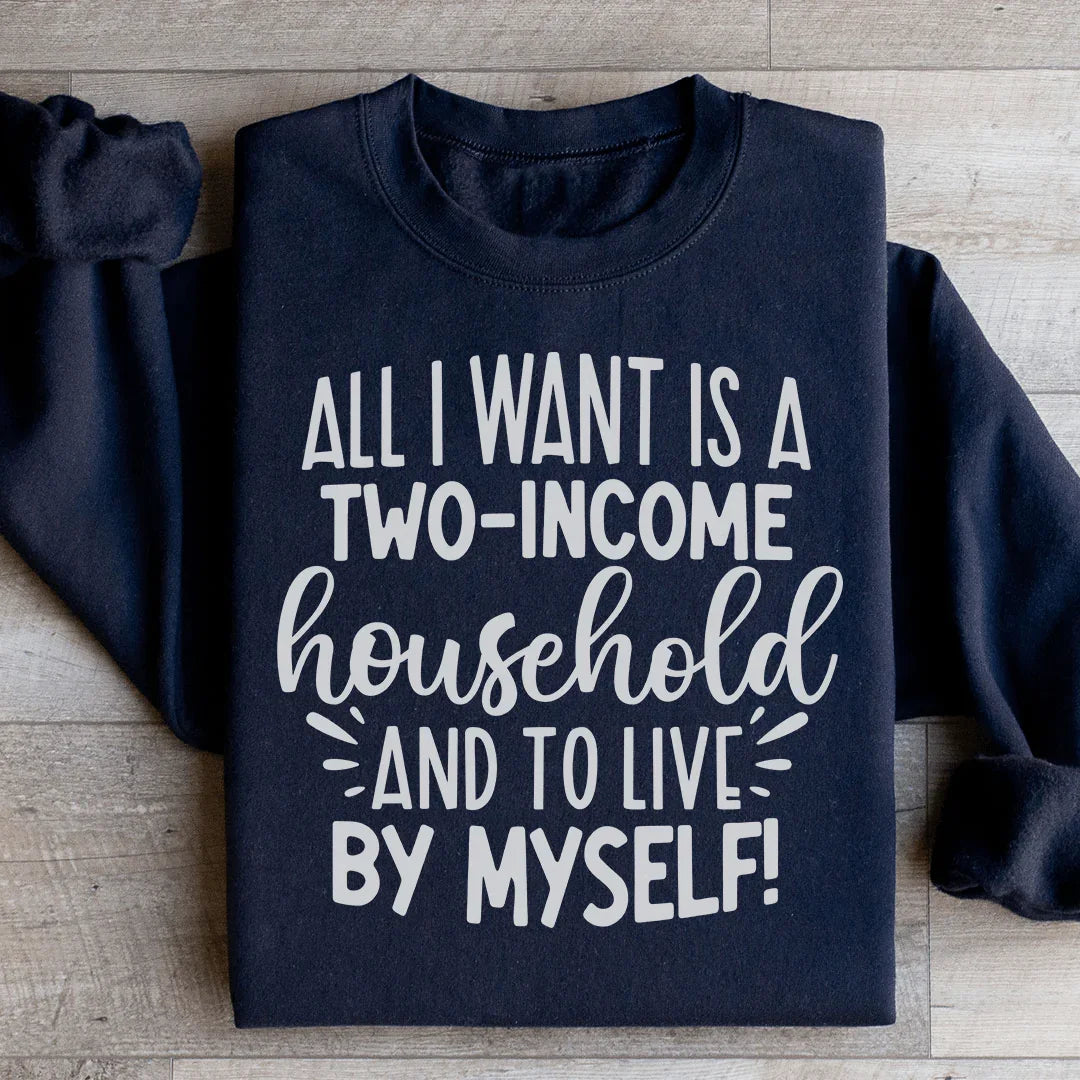 All I Want Sweatshirt - WonderingCloth