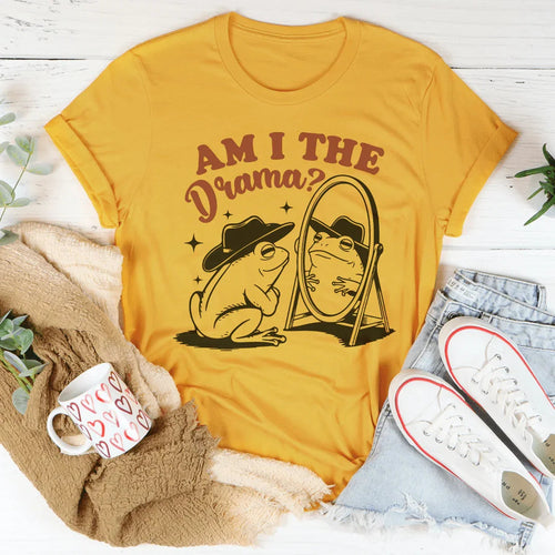 Am I The Drama Tee - WonderingCloth