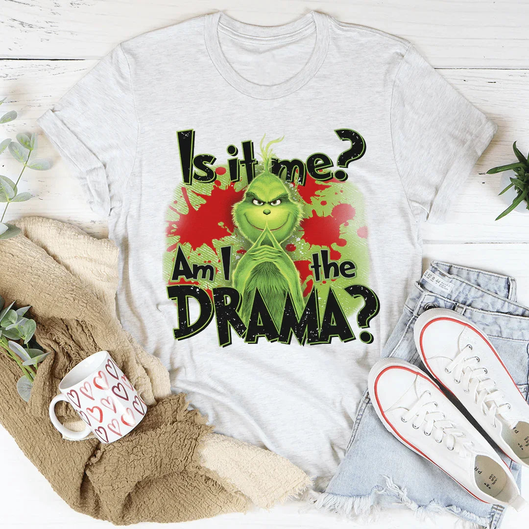 Am I The Drama Tee - WonderingCloth