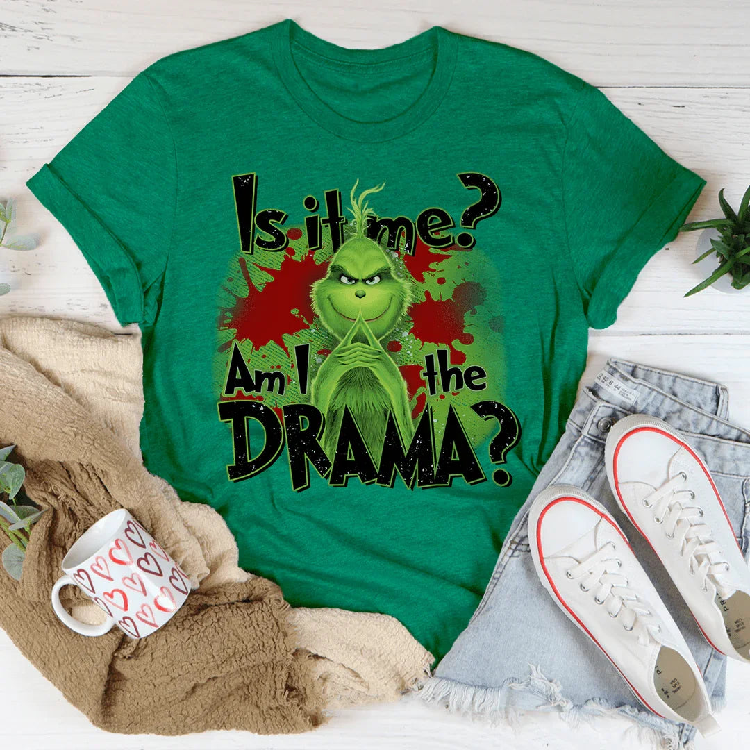 Am I The Drama Tee - WonderingCloth