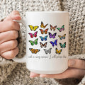 And In Every Season I Will Praise Him Butterflies Ceramic Mug 15 oz - WonderingCloth