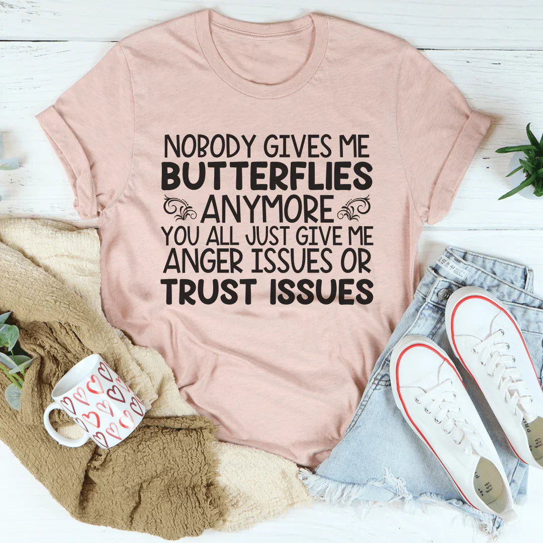 Anger Issues Or Trust Issues Tee - WonderingCloth