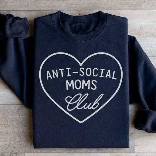Anti-Social Moms Club Sweatshirt - WonderingCloth