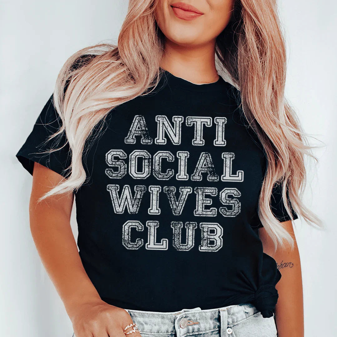 Anti Social Wives Club Tee - WonderingCloth