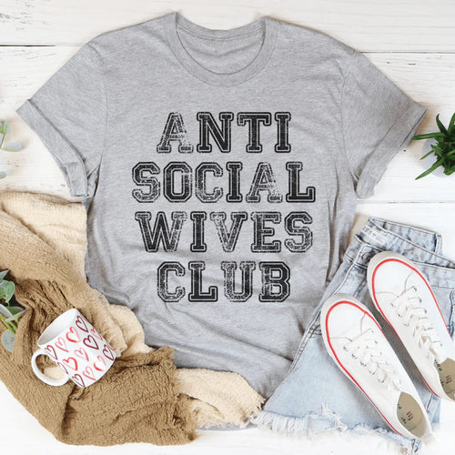 Anti Social Wives Club Tee - WonderingCloth