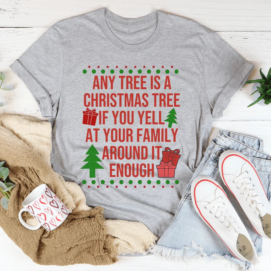 Any Tree Is A Christmas Tree Tee - WonderingCloth