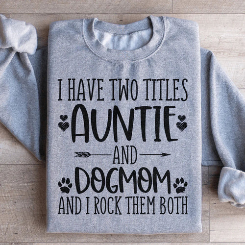 Auntie & Dogmom Sweatshirt - WonderingCloth