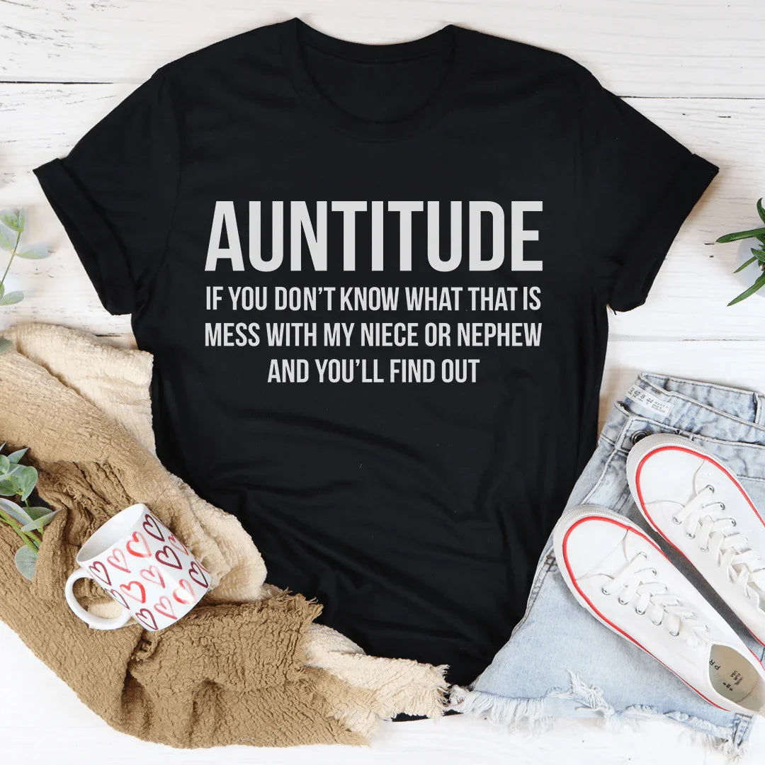 Auntitude Tee - WonderingCloth