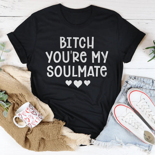 B* You're My Soulmate Tee - WonderingCloth