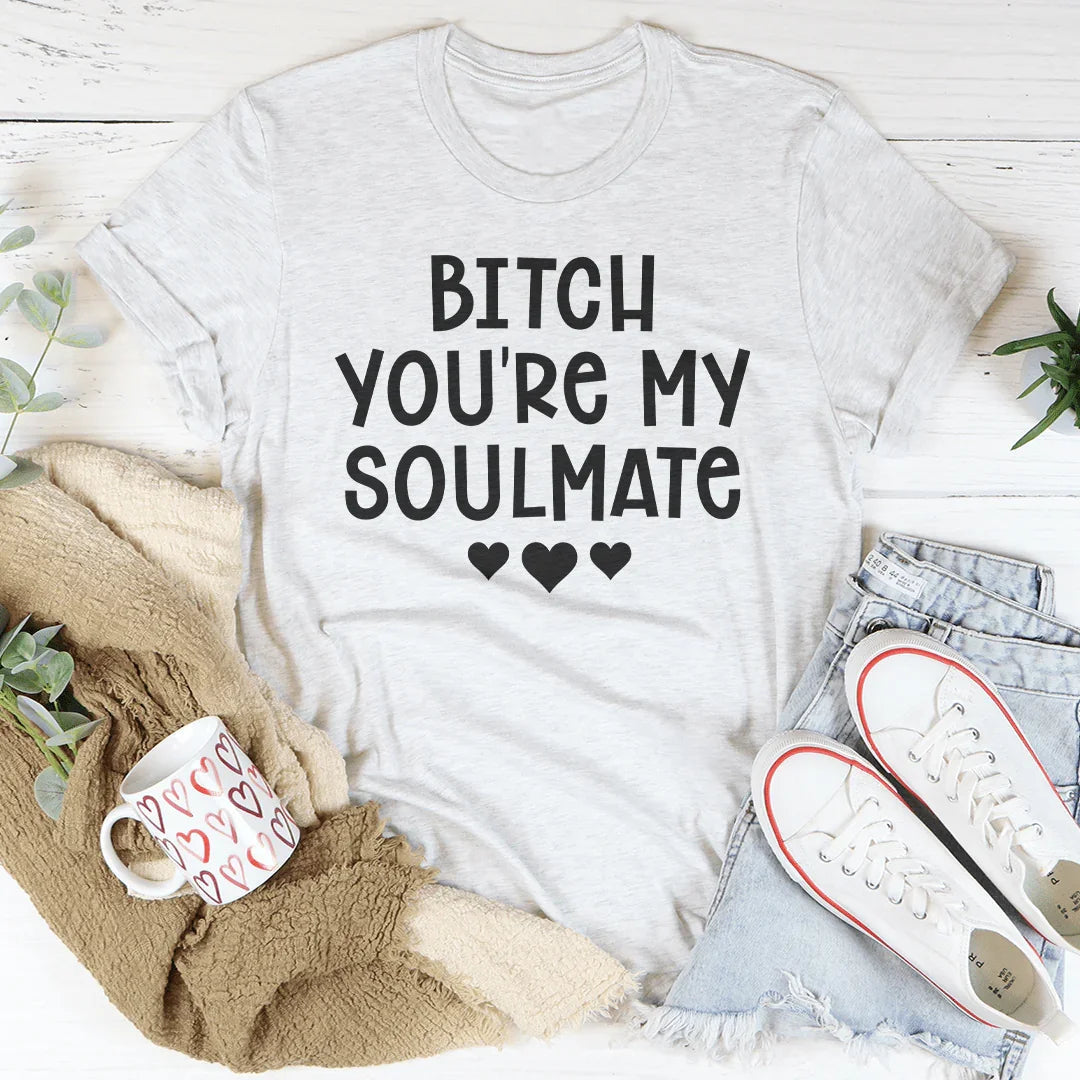 B* You're My Soulmate Tee - WonderingCloth