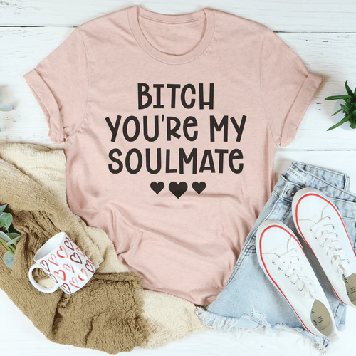 B* You're My Soulmate Tee - WonderingCloth