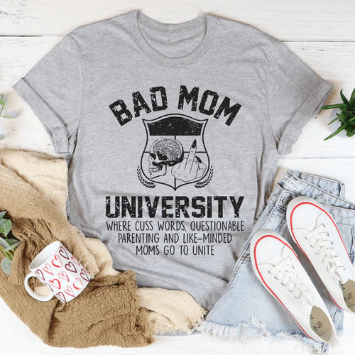 Bad Mom University Mom Tee - WonderingCloth