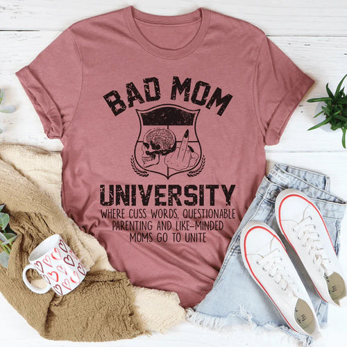 Bad Mom University Mom Tee - WonderingCloth