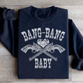Bang Bang Baby Sweatshirt - WonderingCloth