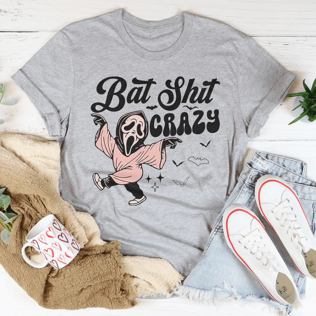 Bat Shit Crazy Tee - WonderingCloth