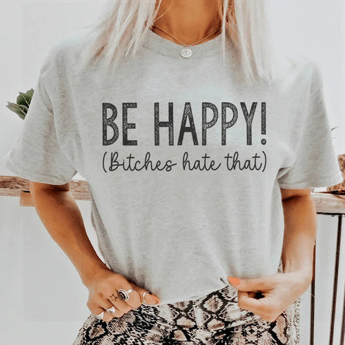 Be Happy Tee - WonderingCloth