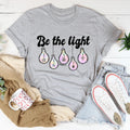 Be The Light Matthew 5:14 Tee - WonderingCloth