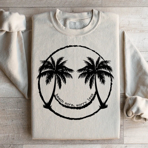 Beach More Worry Less Sweatshirt - WonderingCloth