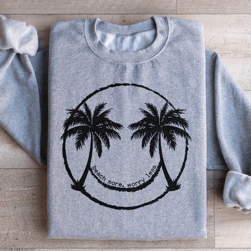 Beach More Worry Less Sweatshirt - WonderingCloth