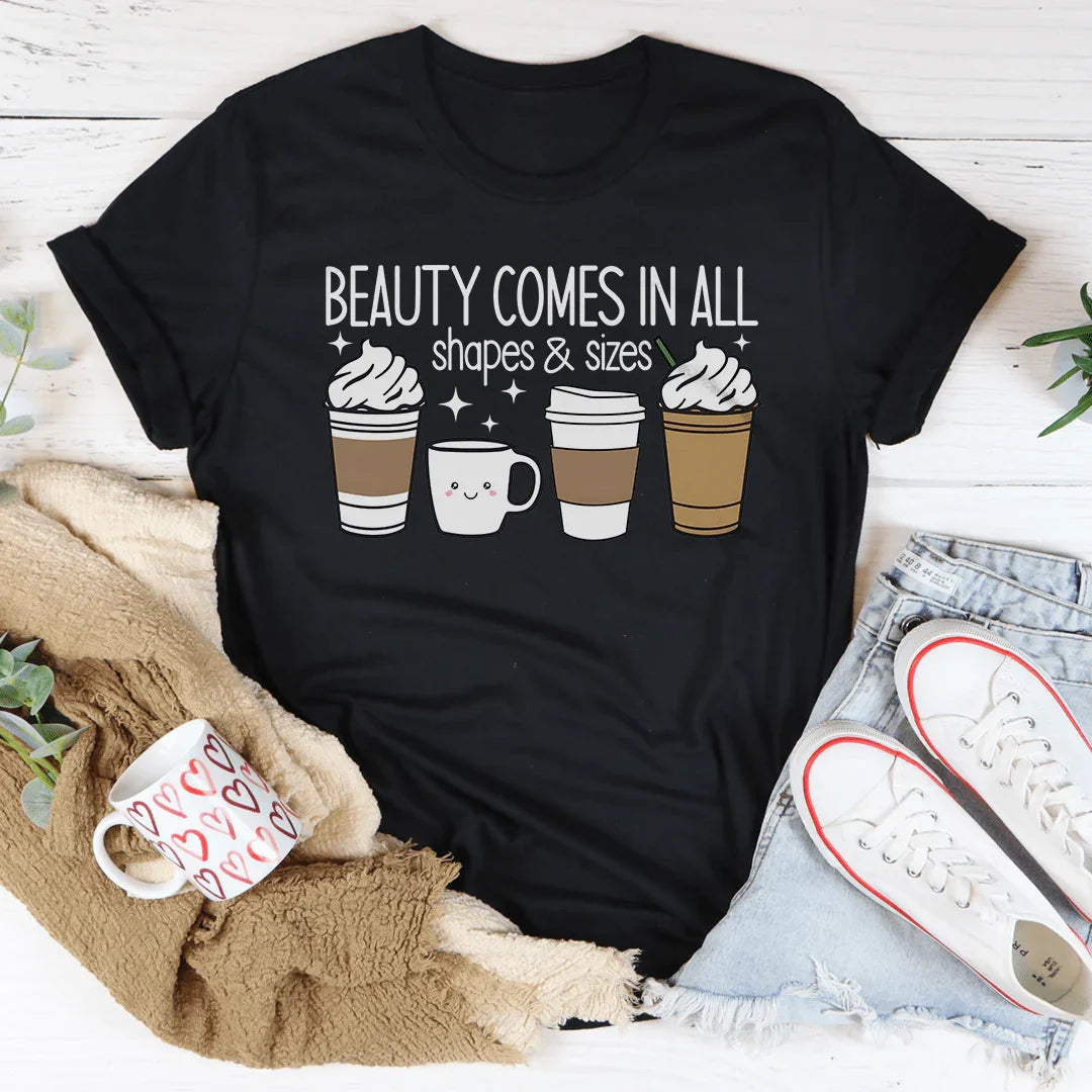 Beauty Comes In All Shapes & Sizes Tee - WonderingCloth