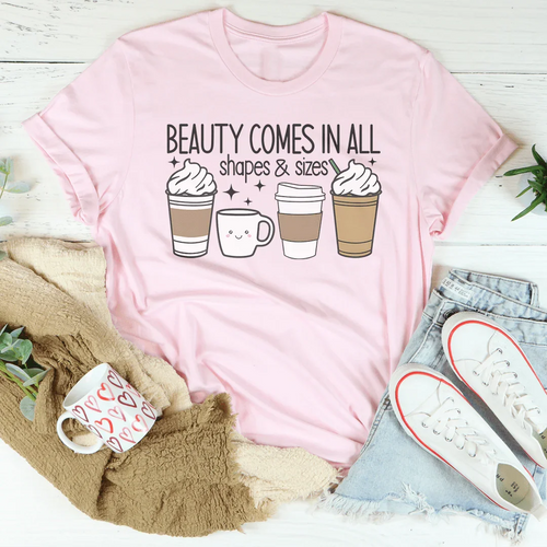 Beauty Comes In All Shapes & Sizes Tee - WonderingCloth