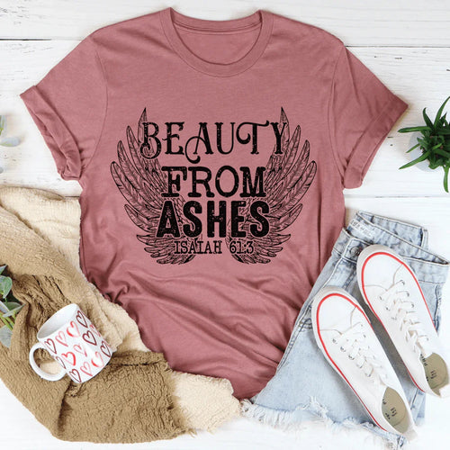 Beauty From Ashes Isaiah 61:3 Tee - WonderingCloth