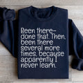 Been There Done That Sweatshirt - WonderingCloth