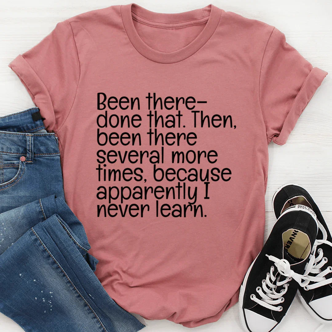 Been There Done That Tee - WonderingCloth