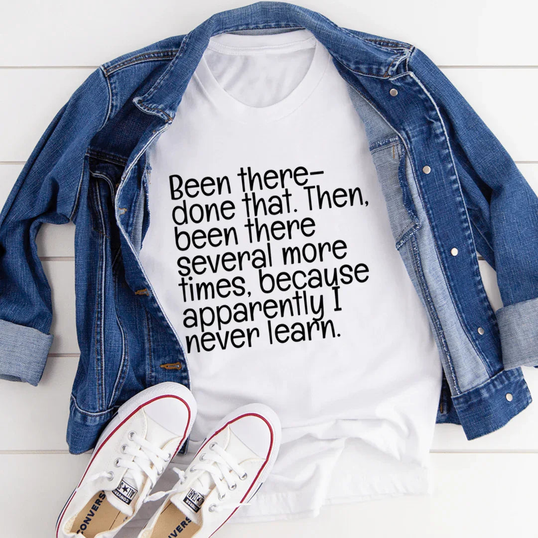 Been There Done That Tee - WonderingCloth