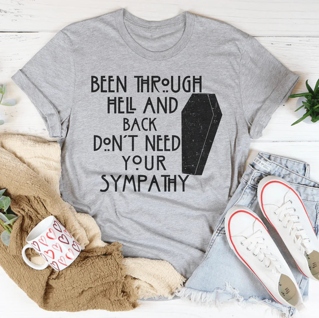 Been Through Hell And Back Tee - WonderingCloth