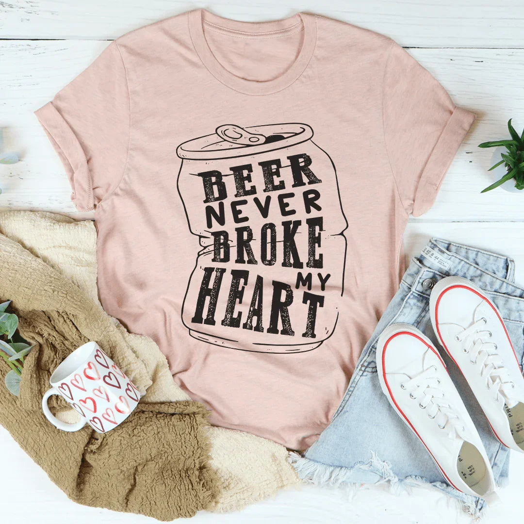 Beer Never Broke My Heart Tee - WonderingCloth