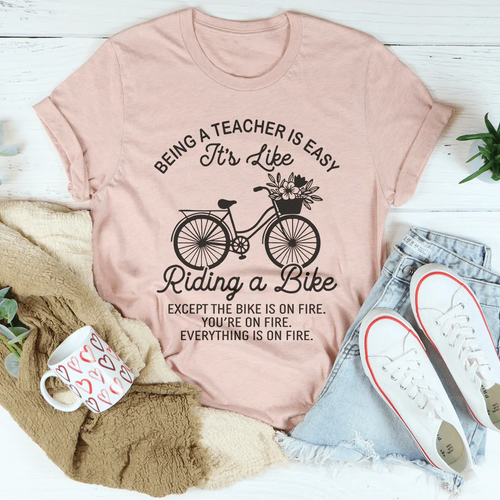 Being A Teacher Is Easy Tee - WonderingCloth