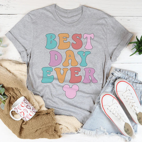 Best Day Ever Tee - WonderingCloth