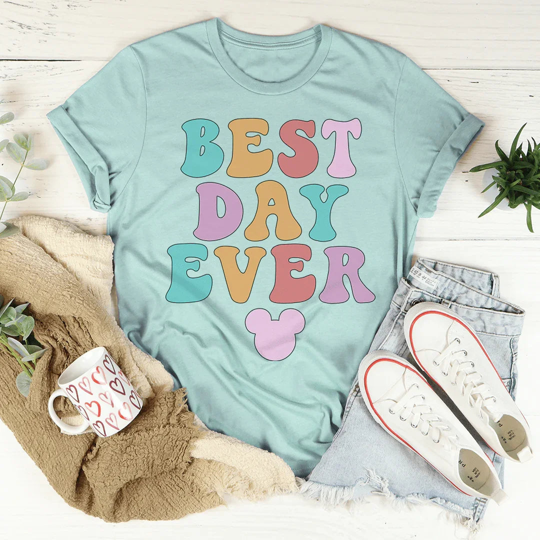 Best Day Ever Tee - WonderingCloth