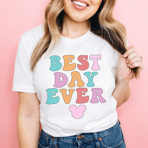 Best Day Ever Tee - WonderingCloth