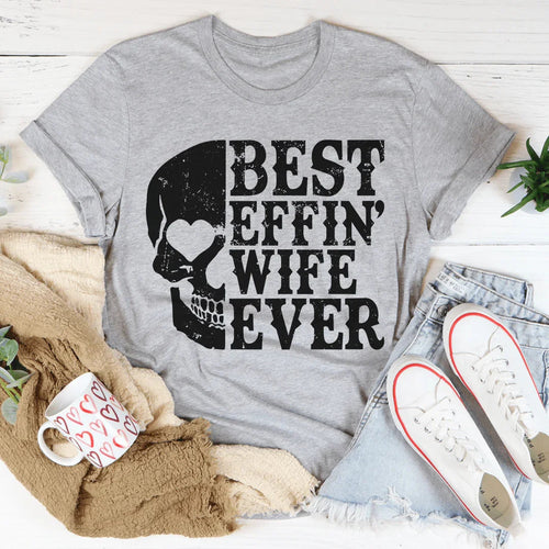 Best Wife Ever Skull Tee - WonderingCloth