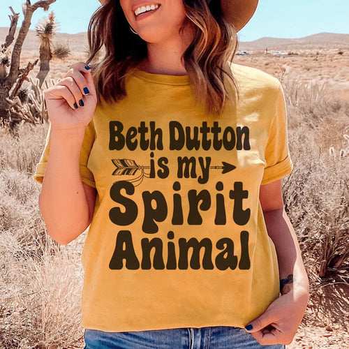 Beth Dutton Is My Spirit Animal Tee - WonderingCloth